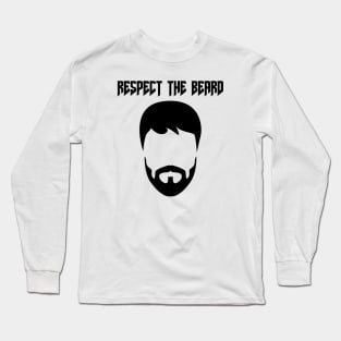 Respect The Beard Long Sleeve T-Shirt